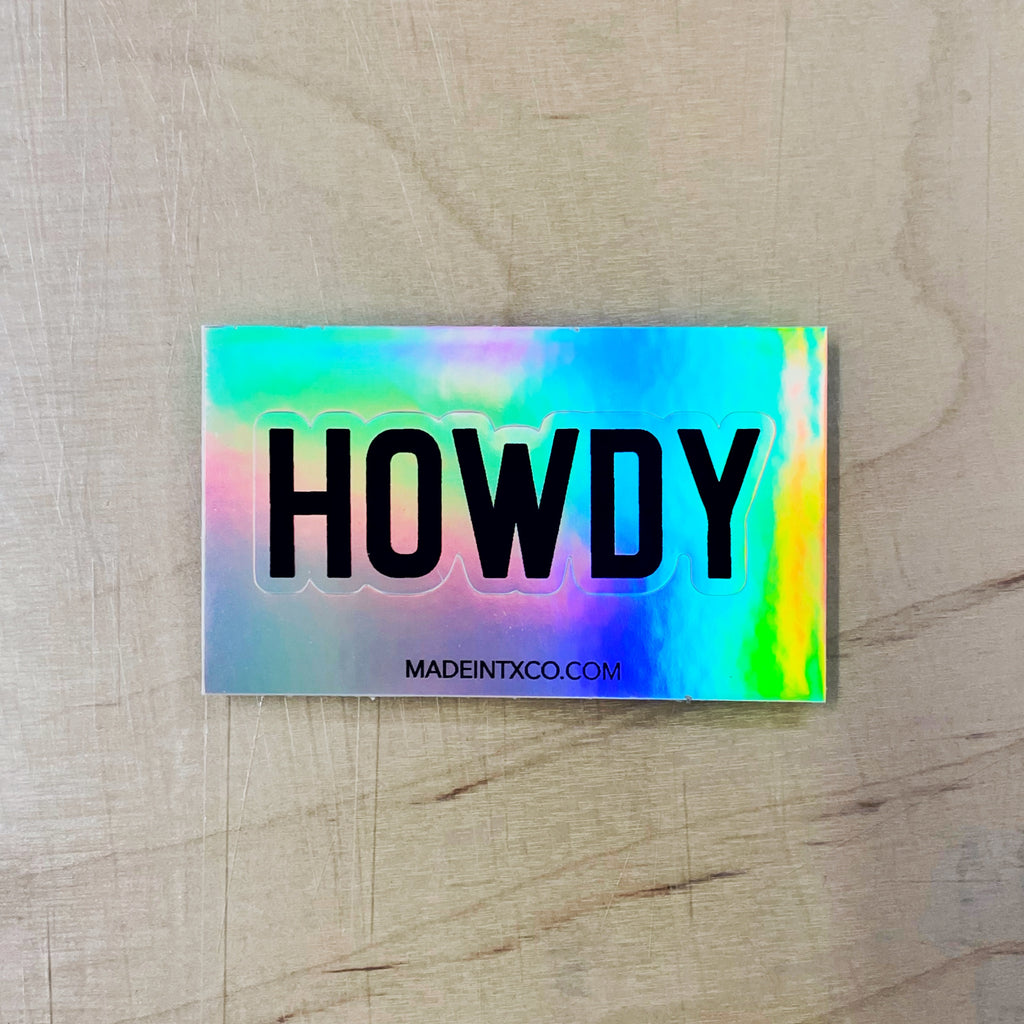 Holographic Decal - Howdy