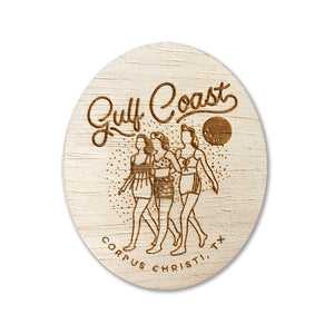 Wooden Magnet - Gulf Coast Girls