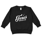 Texas Proud Toddler Sweatshirt